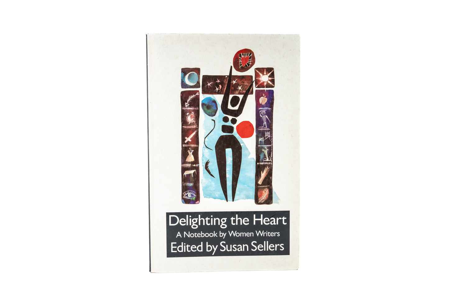 Delighting the Heart: A Notebook by Women Writers