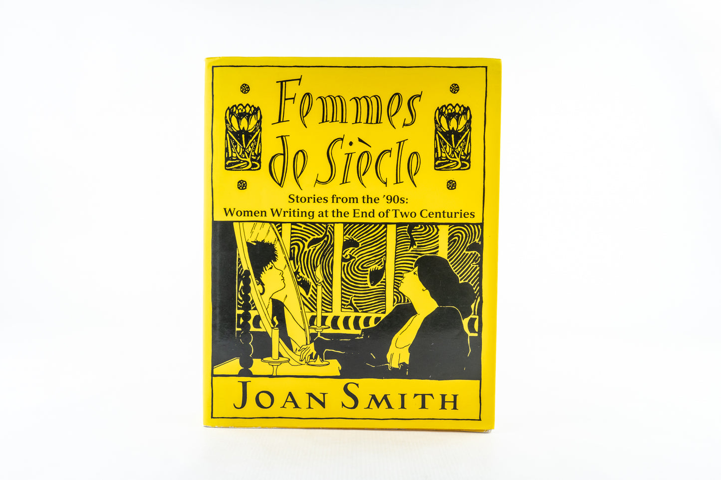 Femmes de Siècle. Stories from the '90s: Women Writing at the End of Two Centuries