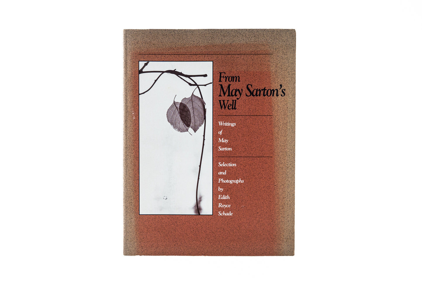 From May Sarton's Well