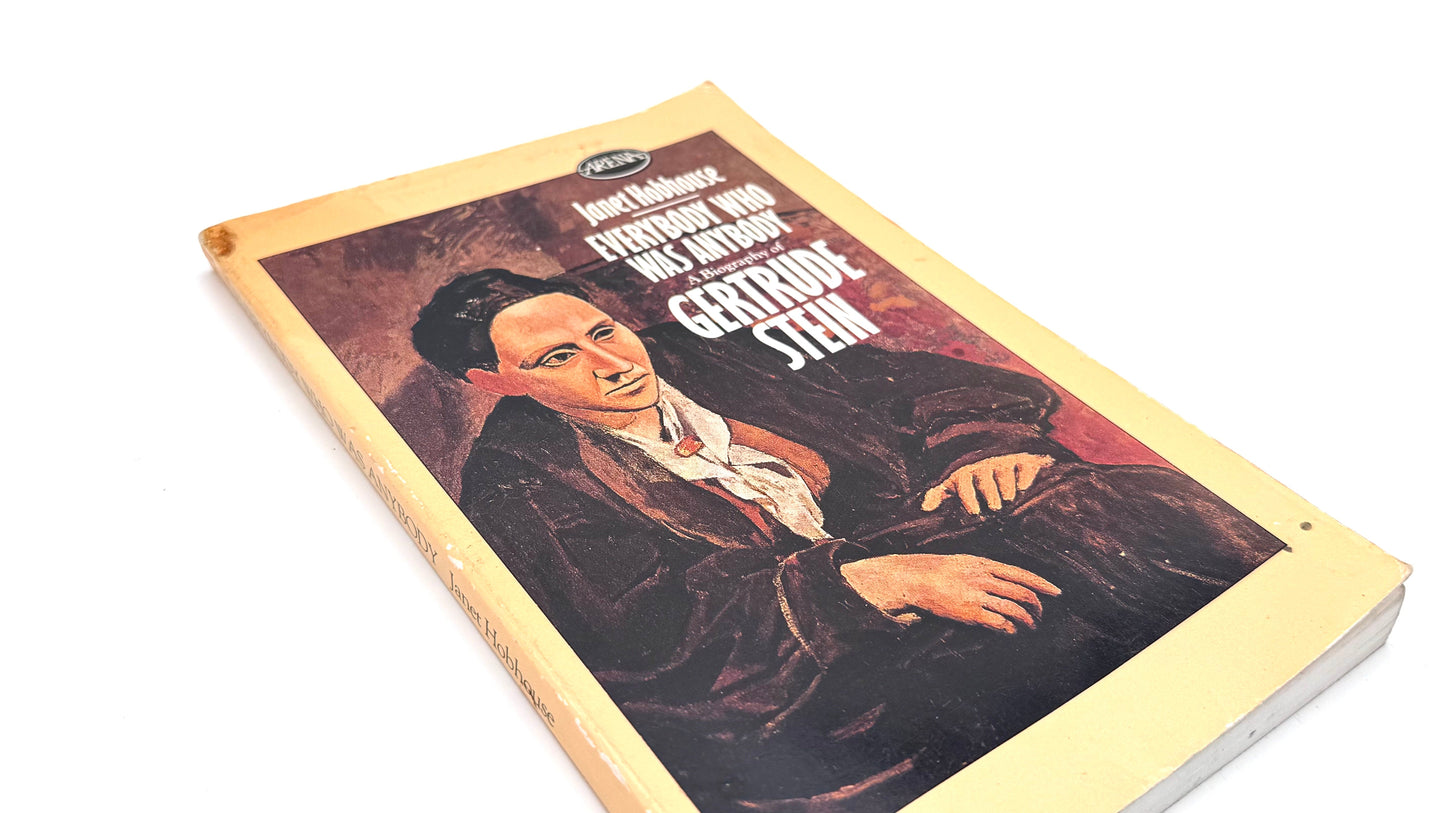 Everybody Who Was Anybody: A Biography of Gertrude Stein