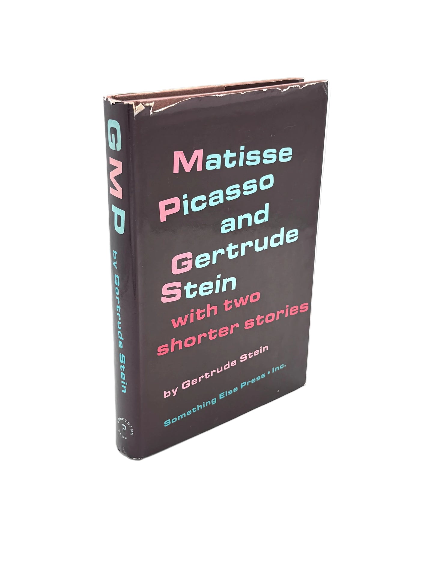 Matisse Picasso and Gertrude Stein, with Two Other Short Stories (also known as G.M.P.)