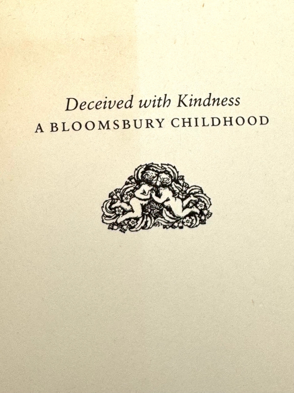 Deceived with Kindness