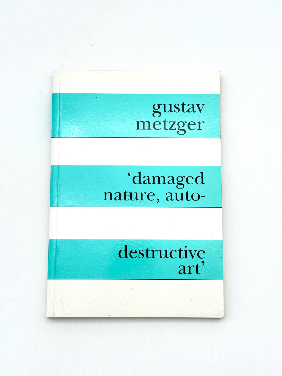 Damaged Nature, Auto-Destructive Art