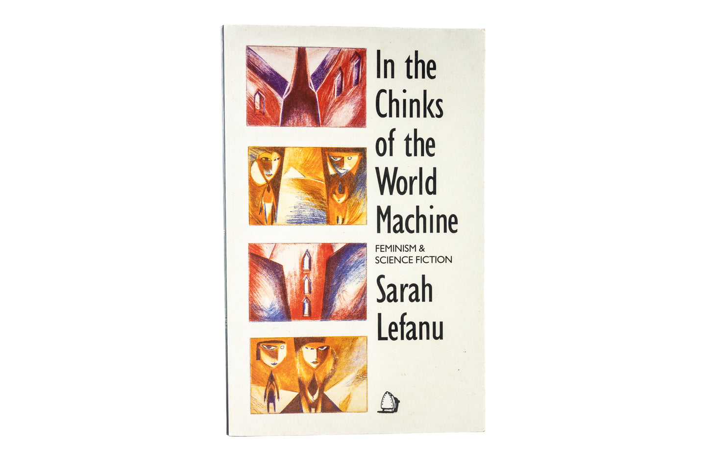 In the Chinks of the World Machine: Feminism and Science Fiction