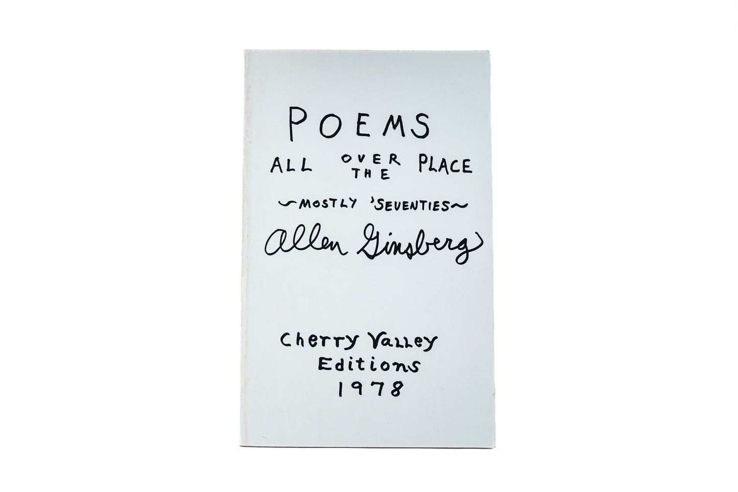 Poems from All Over the Place, Mostly 'Seventies