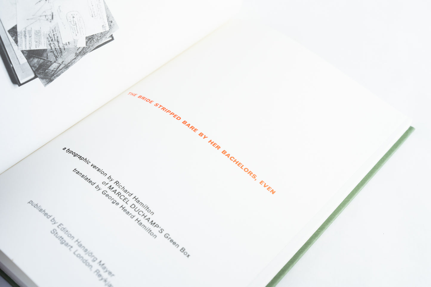 The Bride Stripped Bare by Her Bachelors, Even. A Typographic Version by Richard Hamilton of Marcel Duchamp's Green Box
