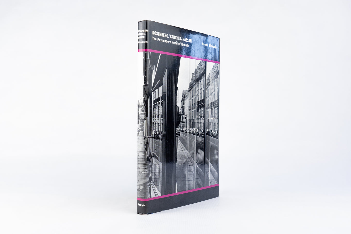 Rosenbeng/ Barthes/ Hassan: The Postmodern Habit of Thought