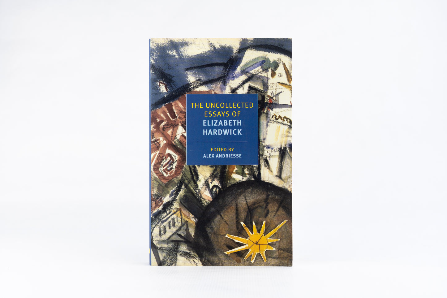 The Uncollected Essays of Elizabeth Hardwick